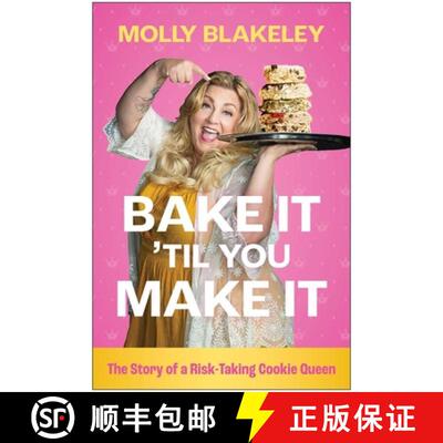 预订 精装 Bake It 'Til You Make It: The Story of a Risk-Taking Cookie Queen [9798902680086]