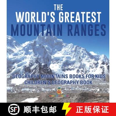 【3-4周达】The World's Greatest Mountain Ranges - Geography Mountains Books for Kids | Children's Geo... [9798869431653]