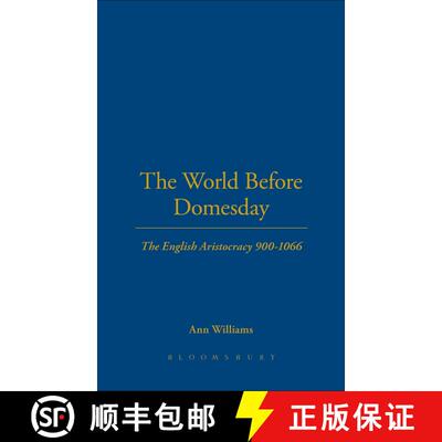 【3-4周达】The  World Before Domesday: The English Aristocracy 900-1066 [9781441121127]