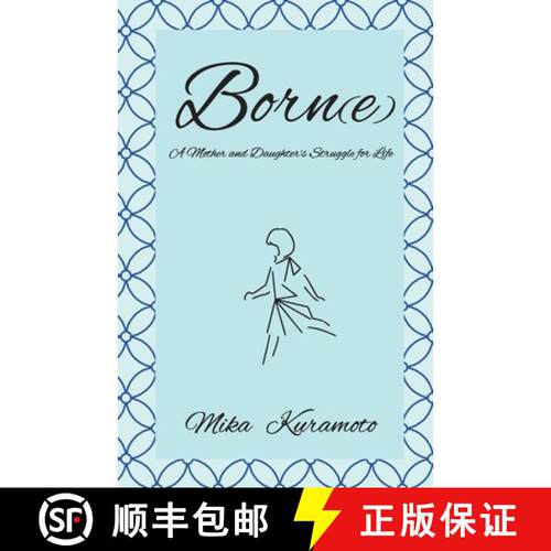 【3-4周达】Born(e): A Mother and Daughter's Struggle for Life [9781087902104]