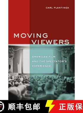 预订 Moving Viewers: American Film and the Spectator's Experience [9780520256965]