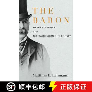 The 9781503630307 Century and 4周达 the Maurice Baron Nineteenth Jewish Hirsch