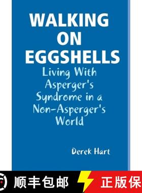 【3-4周达】Walking on Eggshells: Living With Asperger's Syndrome in a Non-Asperger's World [9780359292042]