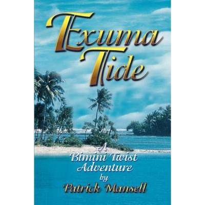 【4周达】Exuma Tide a Bimini Twist Adventure [9780967685397]