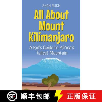 【3-4周达】All About Mount Kilimanjaro: A Kid's Guide to Africa's Tallest Mountain [9798224455157]