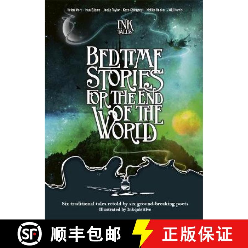 【3-4周达】Ink Tales: Bedtime Stories for the End of the World : Six traditional tales retold by six ... [9781787417724]
