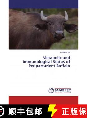 预订 Metabolic and Immunological Status of Periparturient Baffalo [9786139581498]