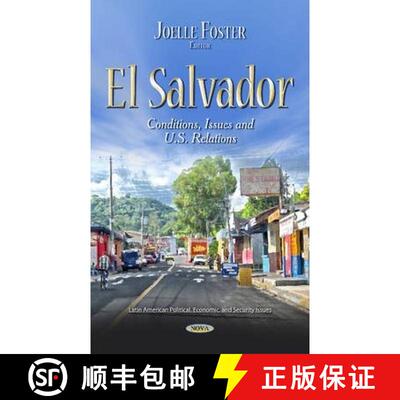 【3-4周达】精装 El Salvador: Conditions, Issues and U.S. Relations [9781633217669]