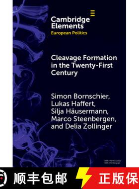 【3-4周达】Cleavage Formation in the 21st Century: How Social Identities Shape Voting Behavior in Con... [9781009475921]