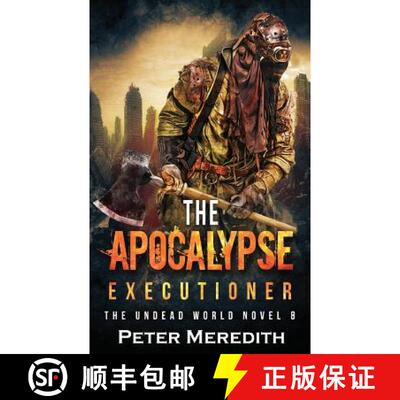 【3-4周达】The Apocalypse Executioner: The Undead World Novel 8 [9780997431278]