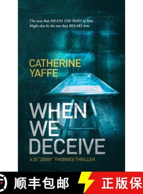 预订 When We Deceive: The case that means the most might also be the one that breaks him [9781838448615]