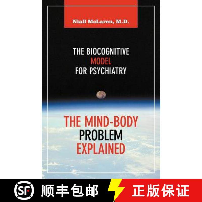 【3-4周达】The Mind-Body Problem Explained: The Biocognitive Model for Psychiatry [9781615991716]