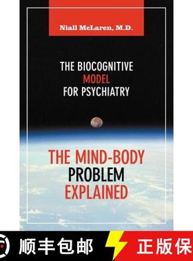【3-4周达】The Mind-Body Problem Explained: The Biocognitive Model for Psychiatry [9781615991716]