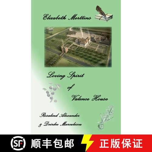 【3-4周达】Elizabeth Merttins Loving Spirit Of Valence House [9781911391142]