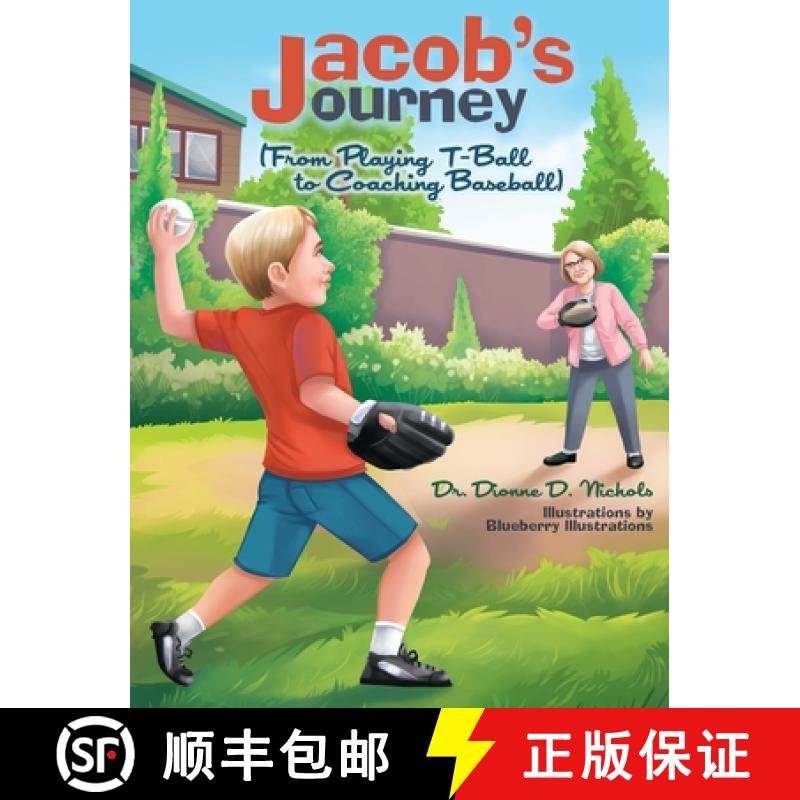 【2-3周达】Jacob's Journey (From Playing T-Ball to Coaching Baseball) [9798218038298]