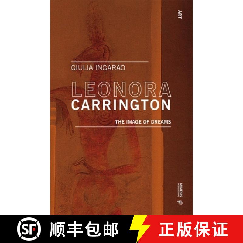 【3-4周达】Leonora Carrington: The Image of Dreams [9788869773938]