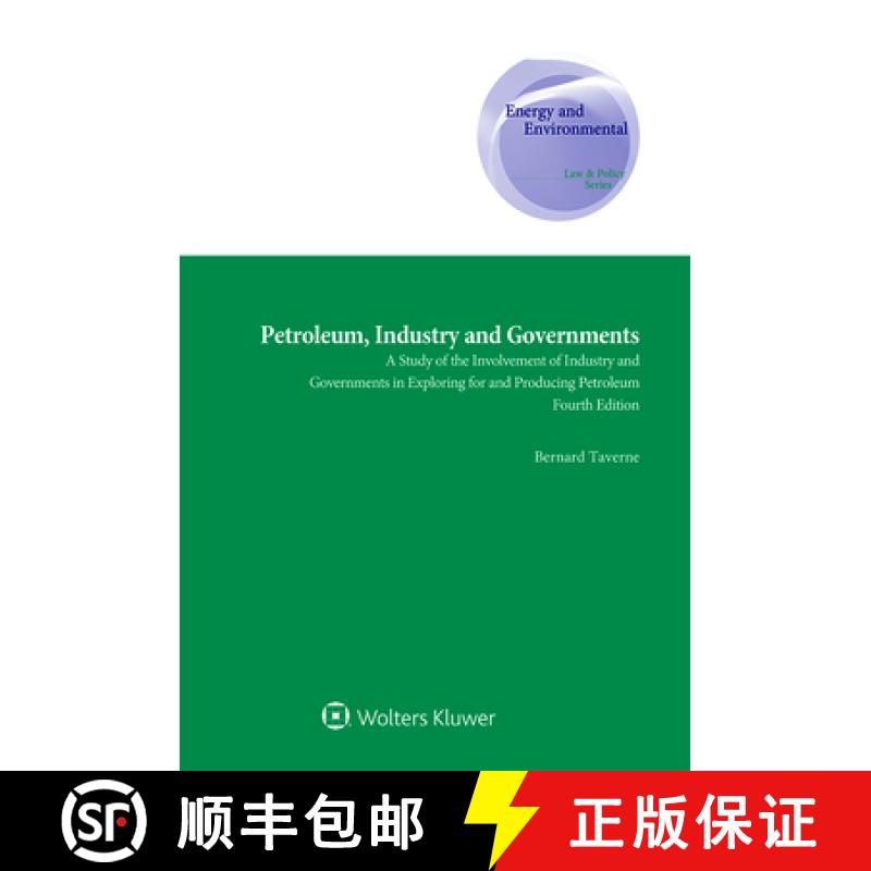 【3-4周达】Petroleum, Industry and Governments: A Study of the Involvement of Industry and Government... [9789403532301]