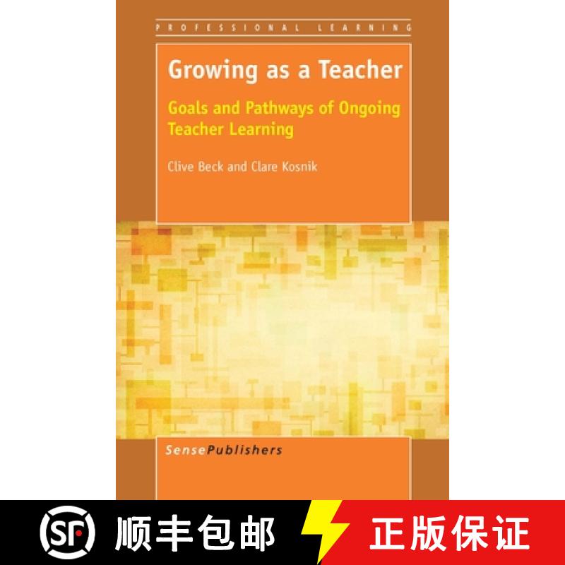 【3-4周达】Growing as a Teacher: Goals and Pathways of Ongoing Teacher Learning [9789462095595]