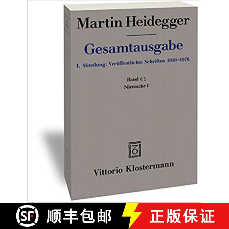 现货 Martin Heidegger Gesamtausgabe. I. Abteilung: Veroffentlichte Schriften 1910-1976: Nietzsche I (... [9783465026204]图片