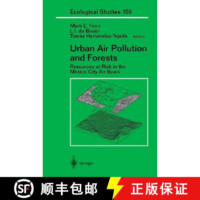 【3-4周达】Urban Air Pollution and Forests: Resources at Risk in the Mexico City Air Basin [9780387953373]