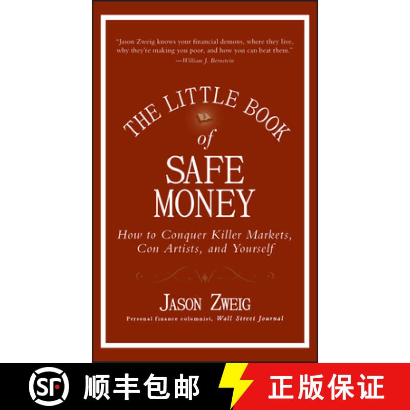 【3-4周达】The Little Book Of Safe Money: How To Conquer Killer Markets, Con Artists, And Yourself [W... [9780470398524]