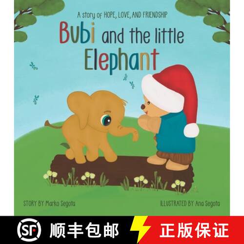 【3-4周达】Bubi and the little Elephant: A story of hope, love, and friendship [9783982265315]