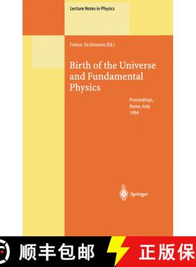 【3-4周达】Birth of the Universe and Fundamental Physics : Proceedings of the International Workshop ... [9783662140260]