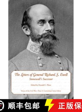 预订 The Letters of General Richard S. Ewell: Stonewall's Successor [9781572338739]