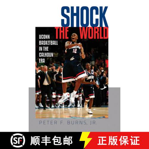 【3-4周达】精装 Shock the World: UConn Basketball in the Calhoun Era [9781555537777]
