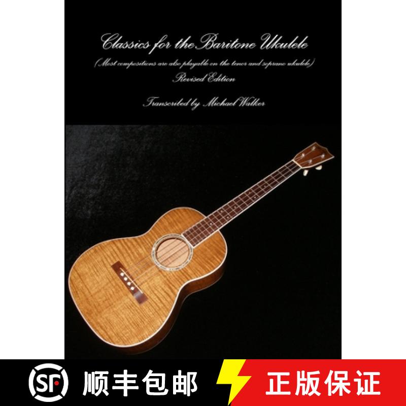 【3-4周达】Classics for the Baritone Ukulele [9781365092305]