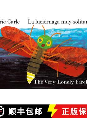 【3-4周达】The Very Lonely Firefly/La Luciérnaga Muy Solitaria (Bilingual English-Spanish Edition) [9780593887929]
