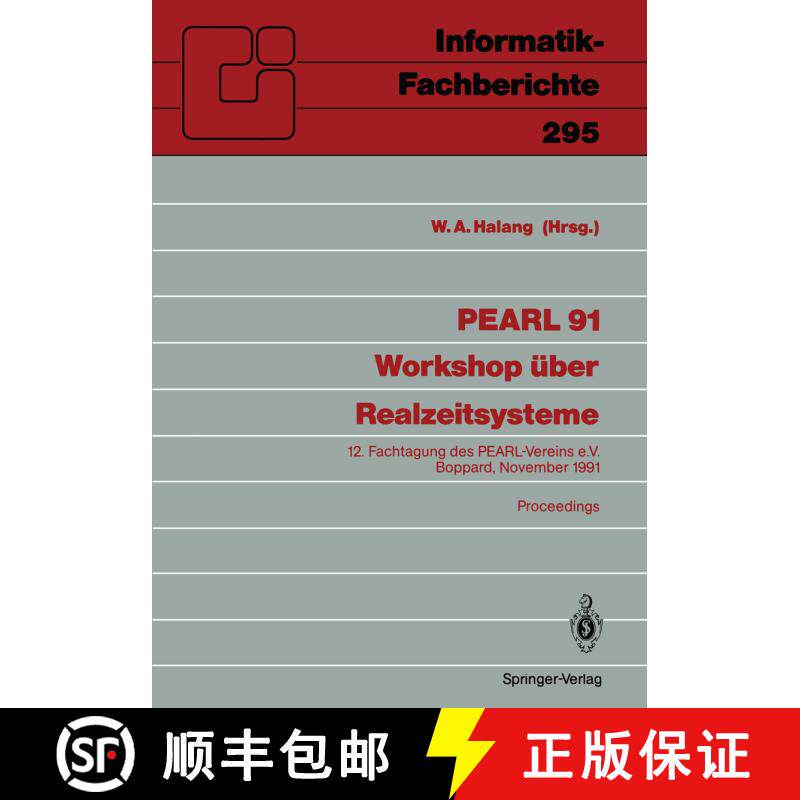 【3-4周达】PEARL 91 - Workshop über Realzeitsysteme: 12. Fachtagung des PEARL-Vereins e.V. unter Mit... [9783540549093] - 实物图
