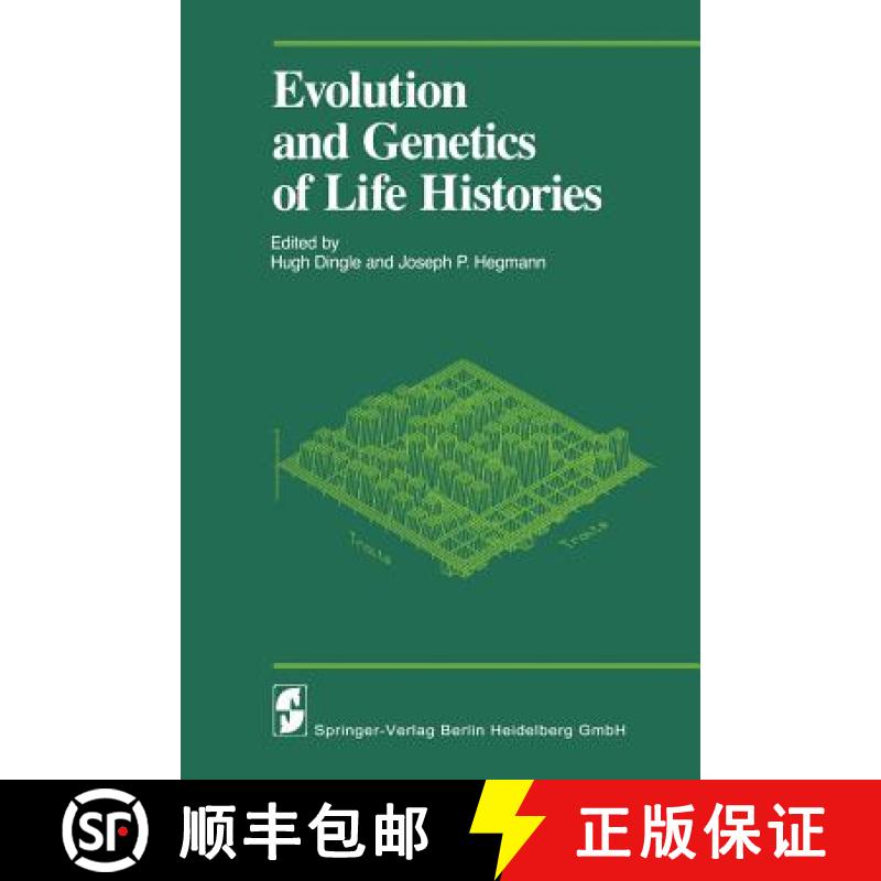 【3-4周达】Evolution and Genetics of Life Histories: Symposium Entitled Variation in Life Histories: ... [9783540907022]