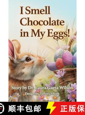 【3-4周达】I Smell Chocolate in My Eggs: Springtime Magic [9798987365748]