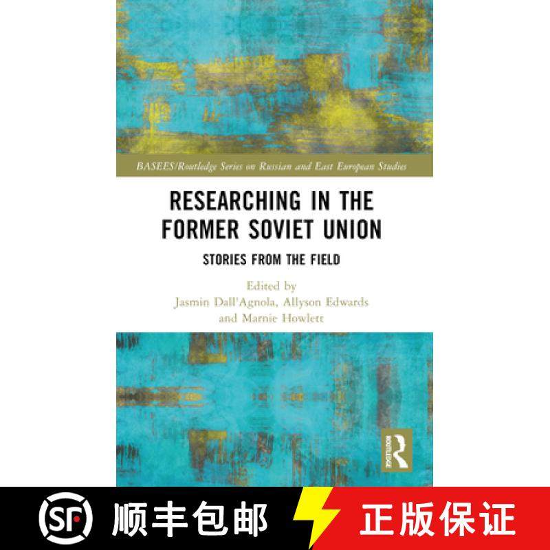 【3-4周达】Researching in the Former Soviet Union: Stories from the Field [9780367699956]