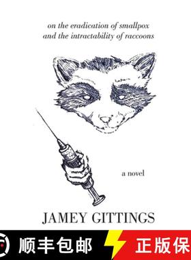 预订 On the Eradication of Smallpox  and the Intractability of Raccoons [9781792357596]