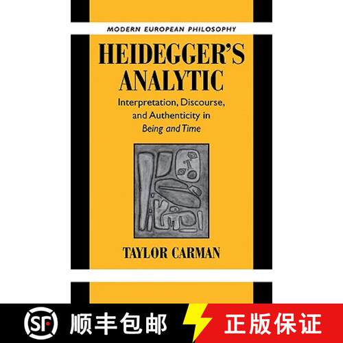 【3-4周达】Heidegger's Analytic: Interpretation, Discourse and Authenticity in Being and Time - Heide... [9780521038935]