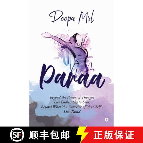 【3-4周达】Paraa: Beyond the Prison of Thought Lies Endless Sky to Soar, Beyond What You Conceive of ... [9781646789528]