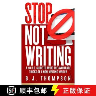 STOP Avoidance the Avoid Non 9781775213062 writing Writer B.S. Not Writing Guide 预订 Tricks