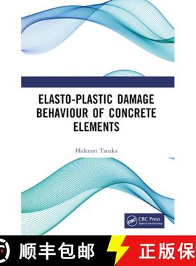 【3-4周达】Elasto-Plastic Damage Behaviour of Concrete Elements [9781032256177]
