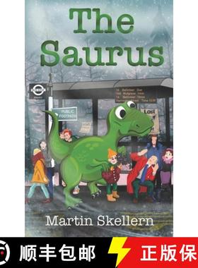 预订 The Saurus: The Greatest Dinosaur Adventure Ever! [9781739278700]