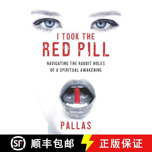 【3-4周达】I Took the Red Pill: Navigating the Rabbit Holes of a Spiritual Awakening [9780578312514]