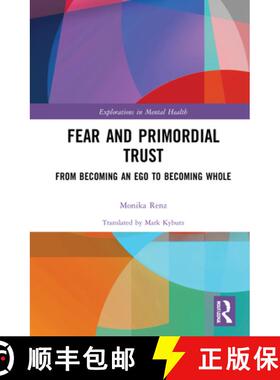 【3-4周达】Fear and Primordial Trust: From Becoming an Ego to Becoming Whole [9781032009636]