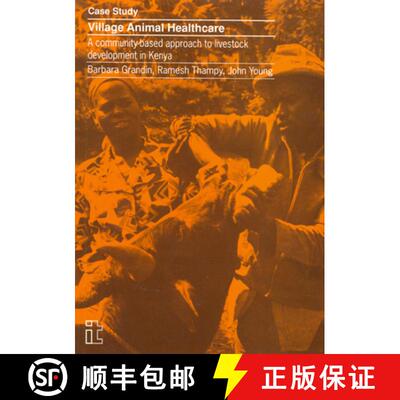 【3-4周达】Village Animal Healthcare : A community-based approach to livestock development in Kenya [9781853390920]
