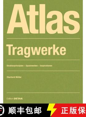 预订 Atlas Tragwerke: Strukturprinzipien - Spannweiten - Inspirationen [9783955535254]