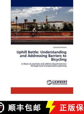 预订 Uphill Battle: Understanding and Addressing Barriers to Bicycling [9783846594520]