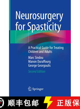 【3-4周达】Neurosurgery for Spasticity: A Practical Guide for Treating Children and Adults (Second Ed... [9783030927165]