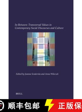 预订 In-Between: Transversal Values in Contemporary Social Discourses and Culture [9789004692121]