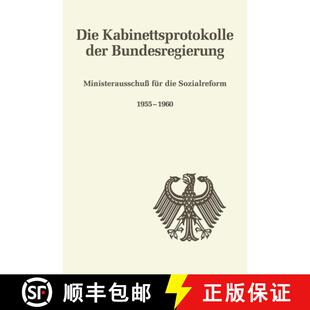 【3-4周达】Die Kabinettsprotokolle der Bundesregierung, Ministerausschuß für die Sozialreform 1955-... [9783486563986]
