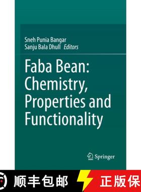 【3-4周达】Faba Bean: Chemistry, Properties and Functionality [9783031145896]
